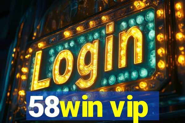 58win vip